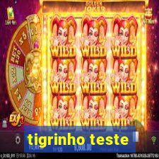 tigrinho teste